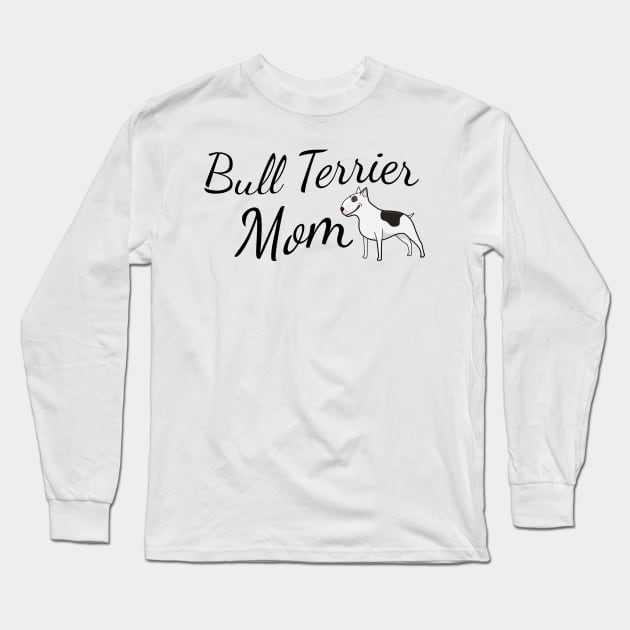 Bull Terrier Mom Long Sleeve T-Shirt by tribbledesign